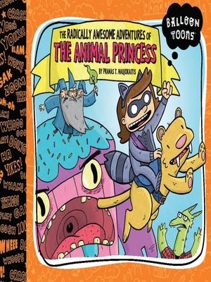 cover image of The Radically Awesome Adventures of the Animal Princess